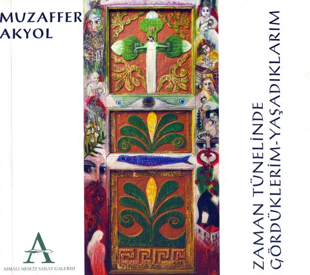 Zaman Tünelinde Gördüklerim-Yaşadıklarım, Asmalımescit Sanat Galerisi, 2012